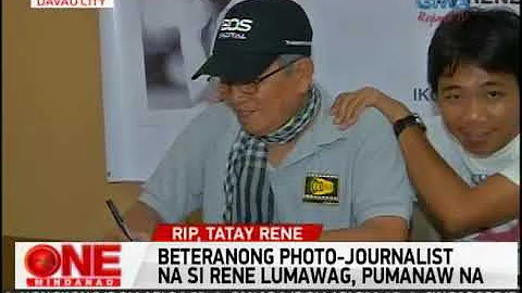 One Mindanao: RIP Tatay Rene Lumawag