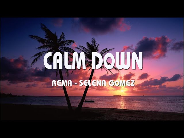 Rema Selena Gomez, Calm Down, (Lyrics) Ed Sheeran, Shape Of You...Mix class=