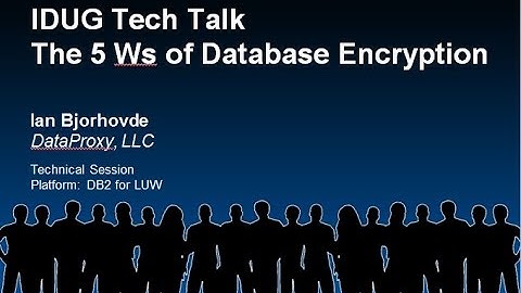 The 5 Ws of Database Encryption