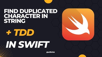 #2 Swift - TDD + Find Duplicated Character in String