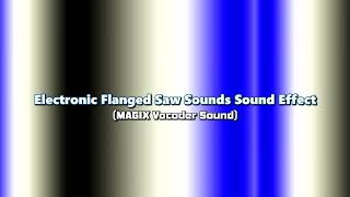 Electronic Flanged Saw Sounds Sound Effect