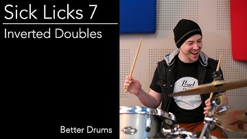 Drum Lesson # 75 - Sick Licks 7 - Inverted Doubles - Better Drums - Drum Instruction