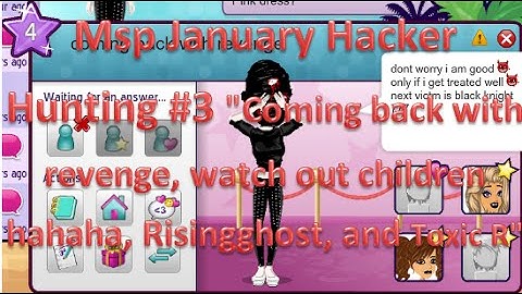 Msp Hacker Hunting Jan #3 "Coming back with revenge, Risingghost, and Toxic R"