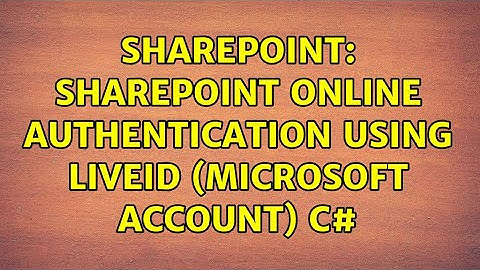 Sharepoint: SharePoint Online Authentication using LiveId (Microsoft Account) C#