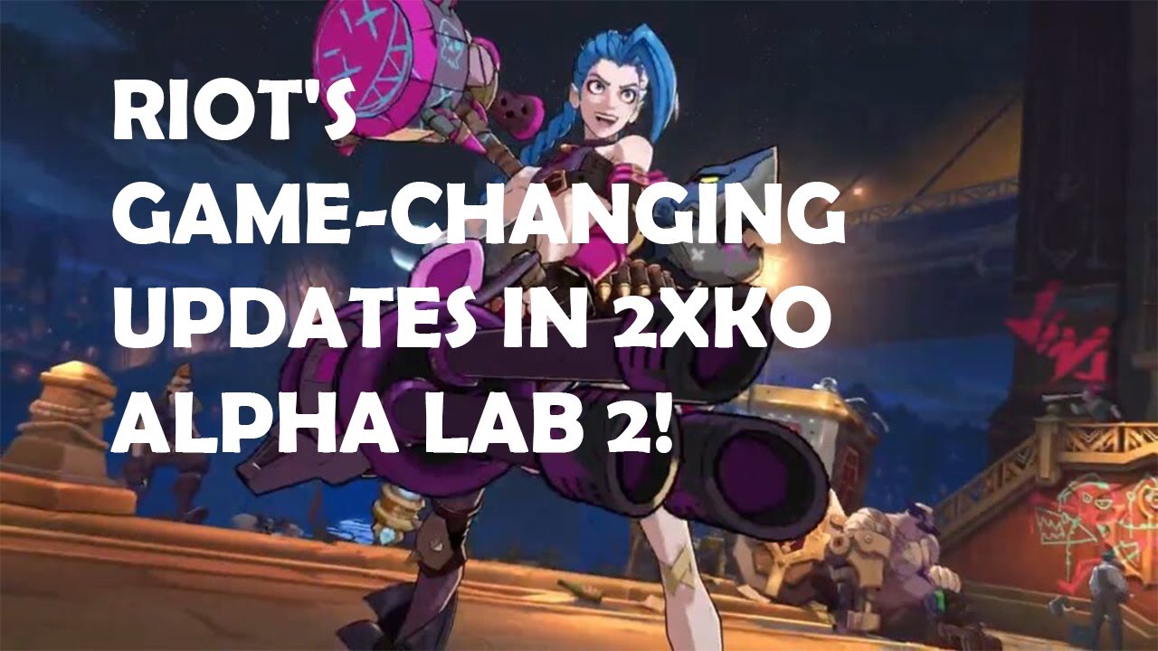 Riot's Game-Changing Updates in 2XKO Alpha Lab 2! - YouTube