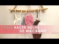 Cómo hacer HOJAS de MACRAMÉ 🍃🧵  DIY Paso a paso FÁCIL con todos los trucos 👩 Decogarden