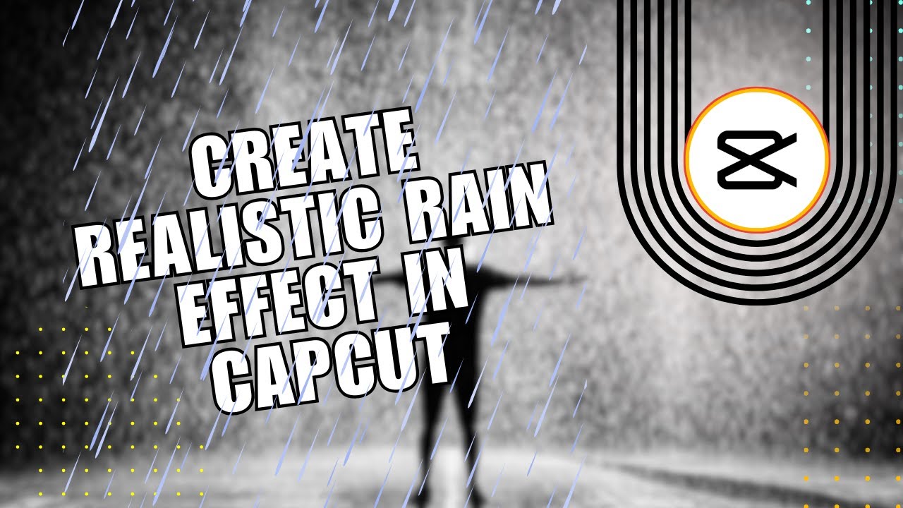 Ran Effect Tutorial 💥 QUICK: How to Create Realistic Rain Effect in CapCut – Easy Tutorial ...