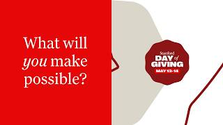 Stanford Day of Giving: What will you make possible?
