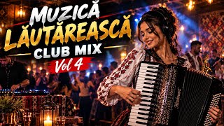 Muzică Lăutărească Club Mix Vol. 4 | Folclorescu