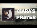 Miniature de la vidéo de la chanson Ciara's Prayer (Lyric Video)