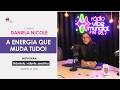Como Elevar Sua Energia e Transformar Sua Vida | Solarium com Daniela Nicole