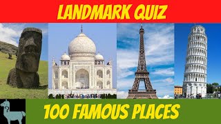 The 100 Famous Landmarks Quiz - Name the Landmark