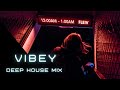 Vibey Deep House Mix