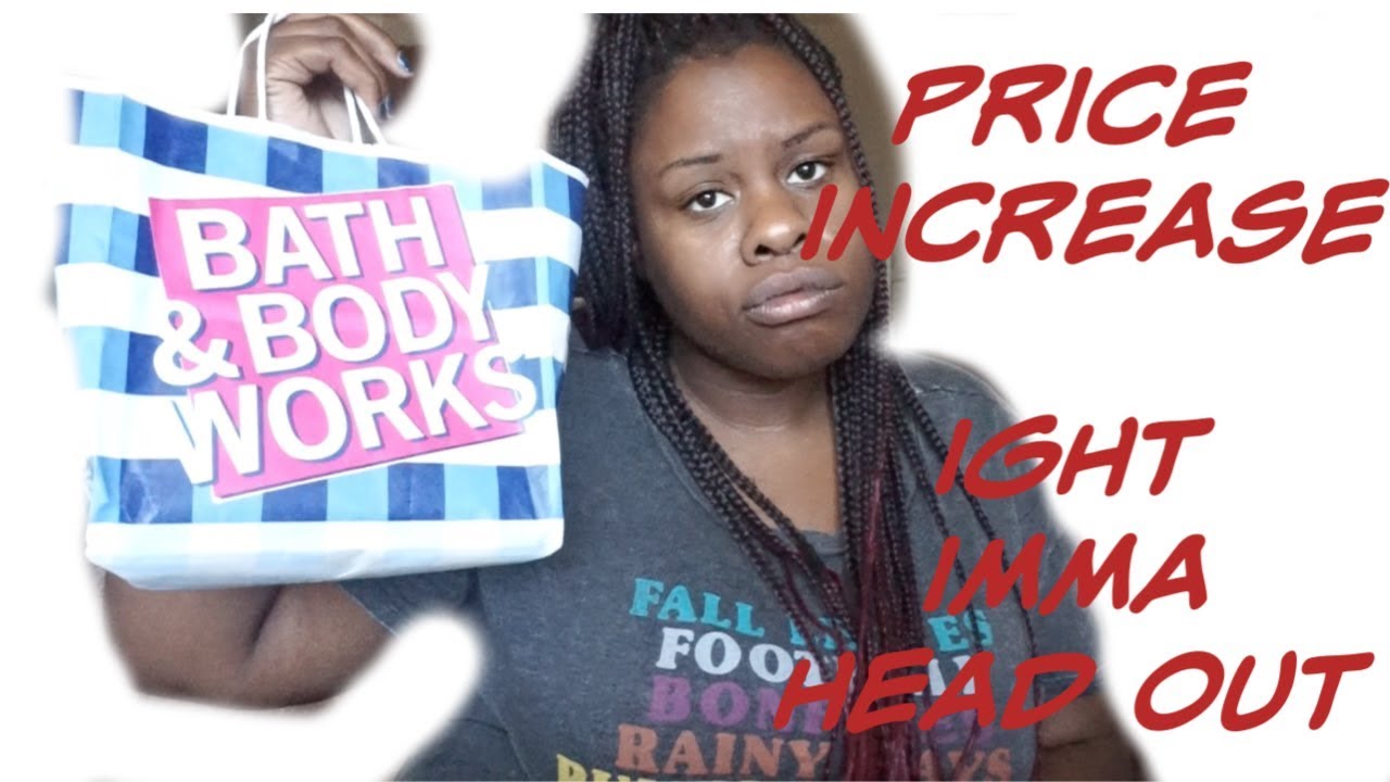 Bath & Body Works INCREASES PRICES AGAIN A MUST WATCH BEFORE YOU SHOP