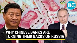 Top Chinese Banks Stop Payments From Sanctioned Russian Banks; Xi Wary Of  U.S.' Wrath? | Details - YouTube