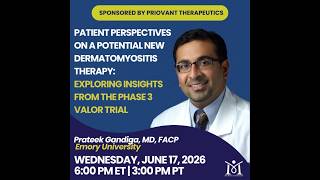 Patient Perspectives on a Potential New Dermatomyositis Therapy: Insights from Phase 3 VALOR Trial
