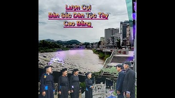 Lượn Cọi Đối Đáp Dân Tộc Tày Bảo Lâm Cao Bằng | Bản Sắc Quê Tôi