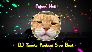DJ Pujaan Hati Slow Beat - Viral Remix 2021