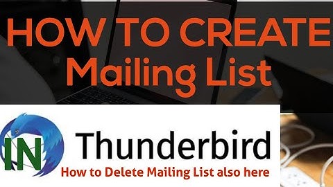 How to Create and Delete Mailing List in THUNDERBIRD