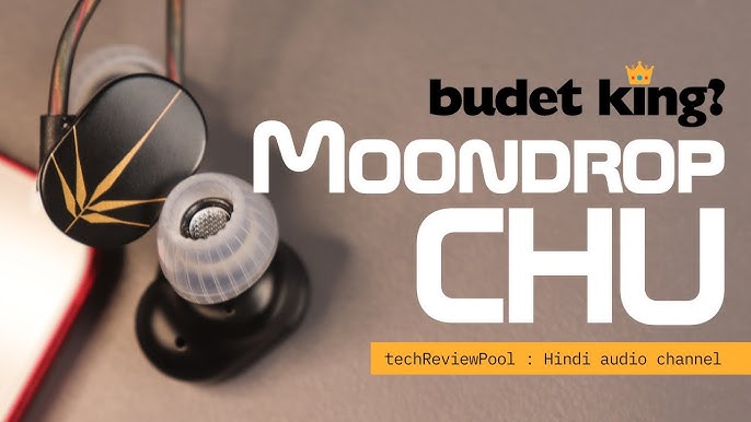 Moondrop Chu II – My New Budget Choice. - AudioNotions