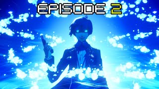 I AM THOU, THOU ART I - Persona 3 Reload - Episode 2