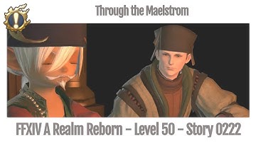 FFXIV Through the Maelstrom - Story 0222 - A Realm Reborn