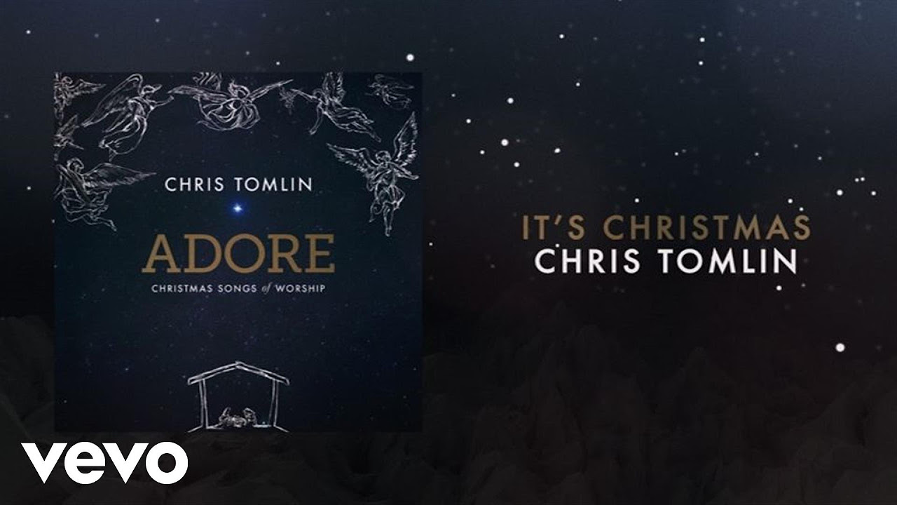 Chris Tomlin   Its Christmas MedleyLiveLyrics And Chords