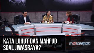 Debut Mahfud Luhut: Kata Luhut dan Mahfud Soal Jiwasraya? (Part 5) | Mata Najwa