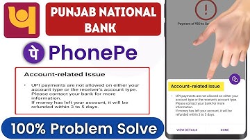 Phonepe account related issue problem solve - punjab national bank account related issue dikha raha