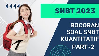 BOCORAN SOAL TERBARU UTBK SNBT 2023-PENGETAHUAN KUANTITATIF~PART 2 screenshot 4