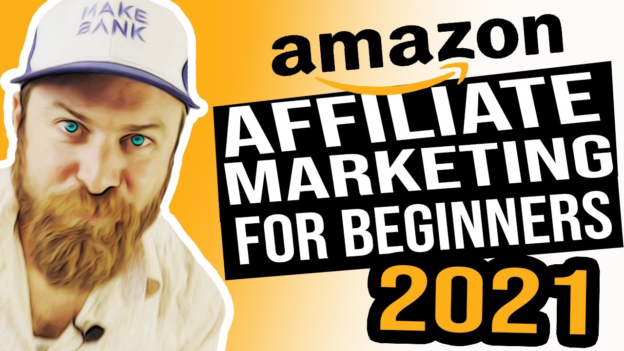 Amazon Affiliate Marketing For Beginners 2021 Amazon Associates - YouTube