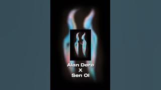 Alan Dere — Sen Ol ( Speed Up )