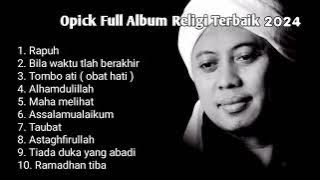 Opick Full Album Religi spesial bulan ramadhan I Bila Waktu Tlah Berakhir ❤️