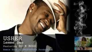 Usher FEAT Rick Ross - Lemme See Remix Zouk [By Underfaya Production] (UZUSVOL1)
