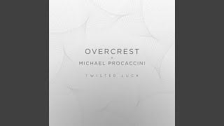 Video thumbnail of "Overcrest - Twisted Luck"