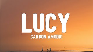 Carbon Amodio - Lucy (Lyrics) "bingo, bingo, baby" [Tiktok Song]