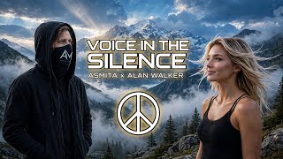 Voices in the silence - Alan Walker Style x Asmita | EDM Melodic Song | Song for Love and Peace 