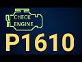 P1610 Immobilizer Key Transponder Communication Malfunction