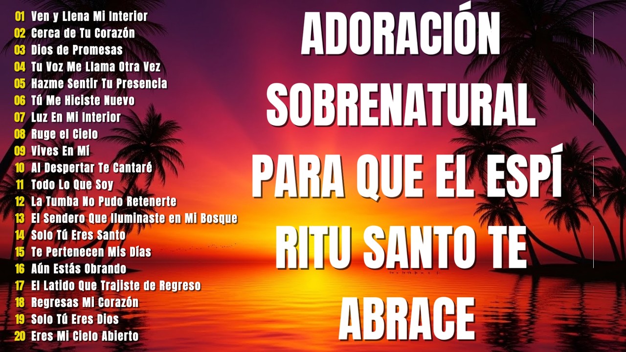 MUSICA CRISTIANA 2025 PARA SENTIR LA PRESENCIA DE DIOS - PODEROSAS ALABANZAS DE ADORACION MIX
