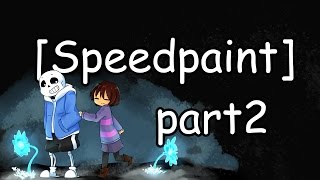 【Speedpaint】Undertale - Another Date [Part2]