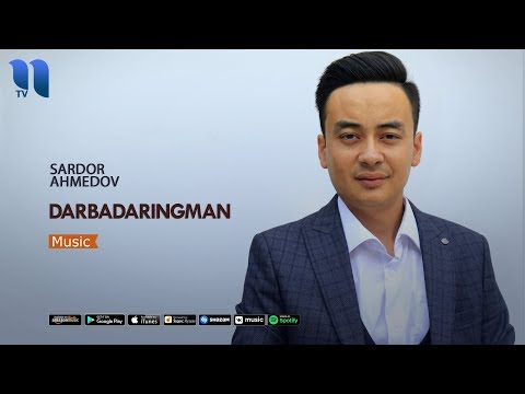 Sardor Ahmedov — Darbadaringman | Сардор Ахмедов — Дарбадарингман (music version)