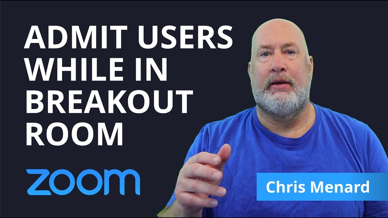 Zoom Admit Waiting Room users while in a Breakout Room New Feature