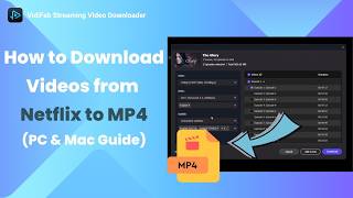 How to Download Videos from Netflix to MP4 on PC & Mac screenshot 5