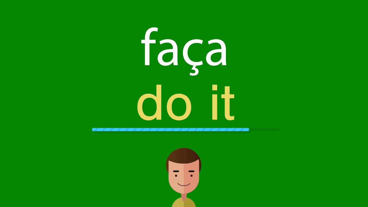 Como dizer faça em inglês - YouTube