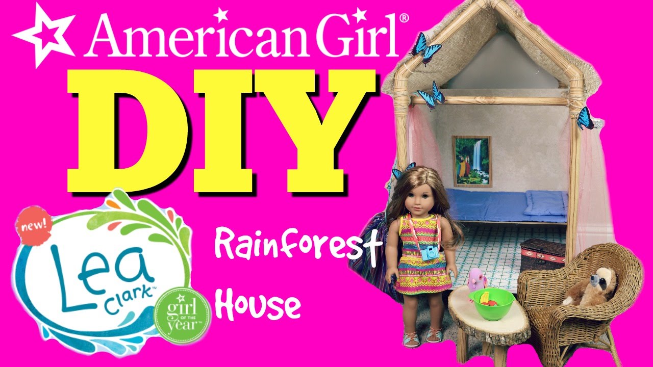 American Girl Lea Clark Rainforest House DIY! Make Your ...