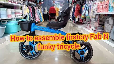 How to assemble firstcry Fab N funky tricycle