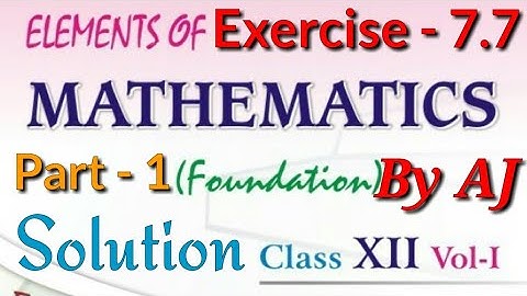 Exercise 7.7 Solution of 1st & 2nd Qus | 7th Chapter Differentiation, 12th Elements of Mathematics
