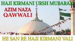 he shan re haji kirmani wali qawwal by azim naza bet
