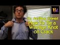 How to tie a double windsor on crack  do anything stoned ep 2