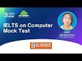 AMN Academy Show: IELTS on Computer Mock Test